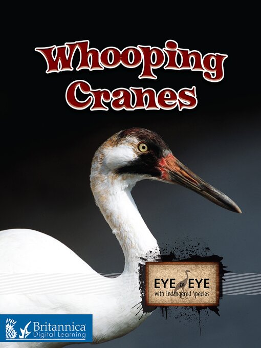 Title details for Whooping Cranes by Britannica Digital Learning - Available